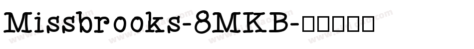 Missbrooks-8MKB字体转换