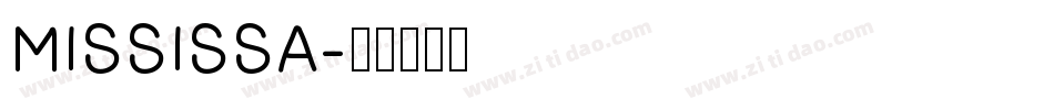 MISSISSA字体转换