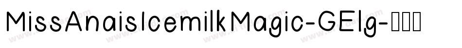 MissAnaisIcemilkMagic-GElg字体转换