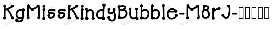 KgMissKindyBubble-M8rJ字体转换