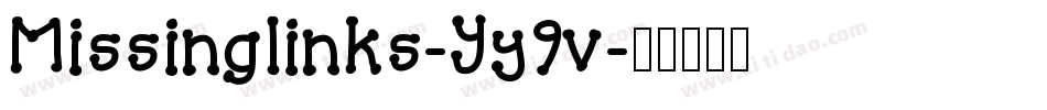 Missinglinks-Yy9v字体转换
