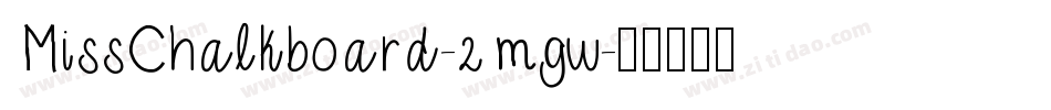 MissChalkboard-2mgw字体转换