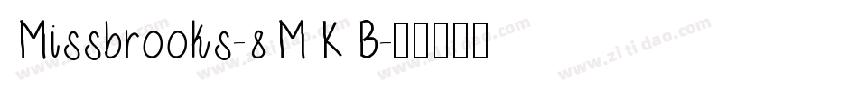 Missbrooks-8MKB字体转换