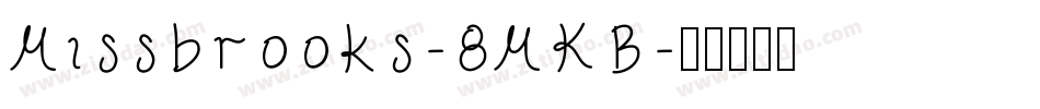 Missbrooks-8MKB字体转换