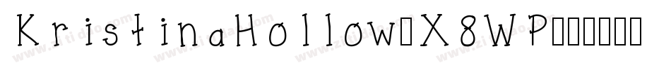 KristinaHollow-X8WP字体转换
