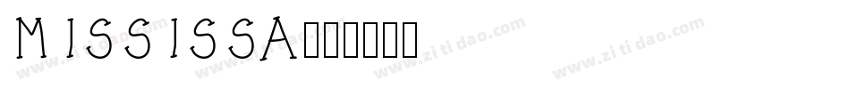 MISSISSA字体转换