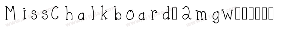 MissChalkboard-2mgw字体转换