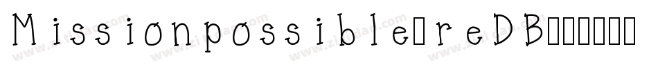Missionpossible-reDB字体转换