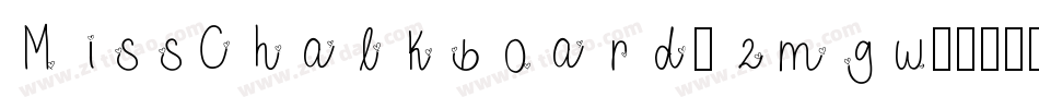 MissChalkboard-2mgw字体转换