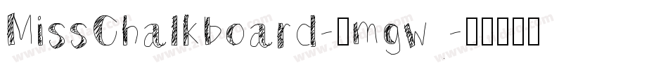 MissChalkboard-2mgw字体转换