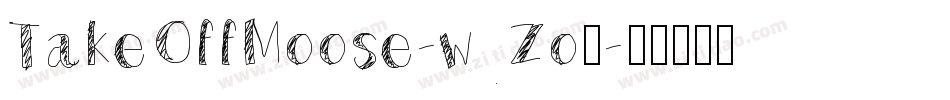 TakeOffMoose-wZo3字体转换