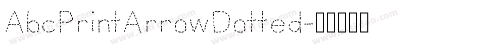 AbcPrintArrowDotted字体转换
