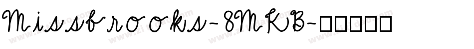 Missbrooks-8MKB字体转换