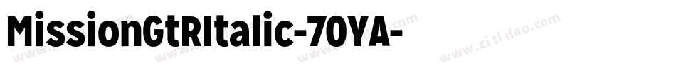 MissionGtRItalic-70YA字体转换