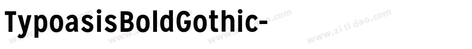 TypoasisBoldGothic字体转换