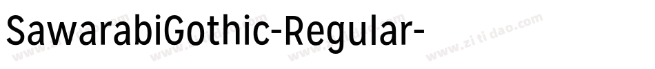 SawarabiGothic-Regular字体转换