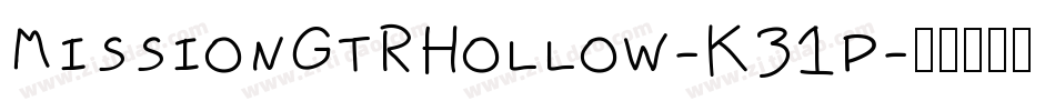 MissionGtRHollow-K31p字体转换