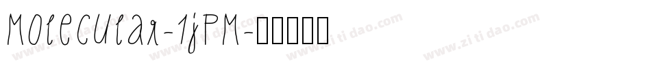 Molecular-1jPM字体转换