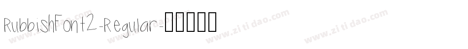 RubbishFont2-Regular字体转换