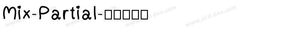 Mix-Partial字体转换