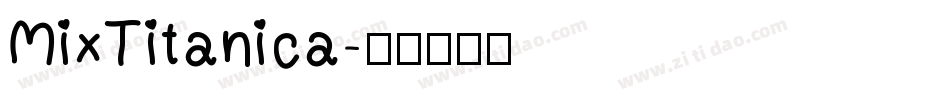 MixTitanica字体转换
