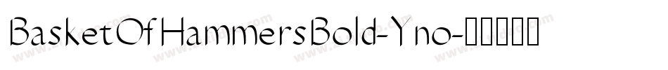BasketOfHammersBold-Yno字体转换