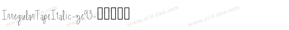 IrregularTapeItalic-ze93字体转换