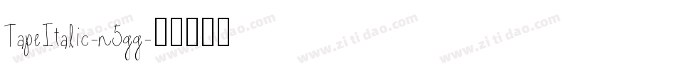TapeItalic-n5gg字体转换