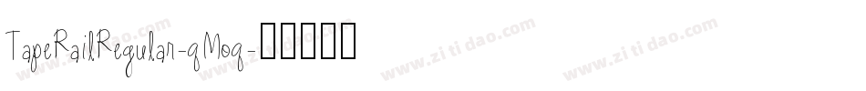 TapeRailRegular-qMoq字体转换