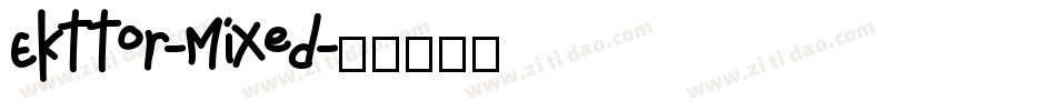Ekttor-Mixed字体转换