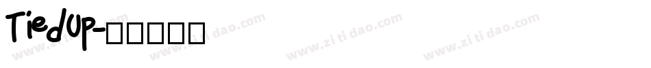 TiedUp字体转换 TiedUp字体转换