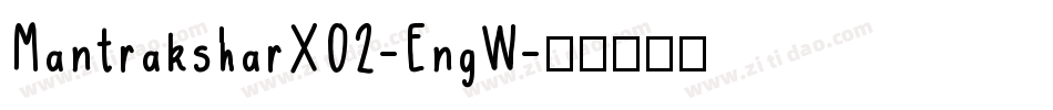 MantraksharX02-EngW字体转换