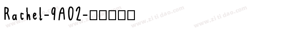 Rachel-9A02字体转换