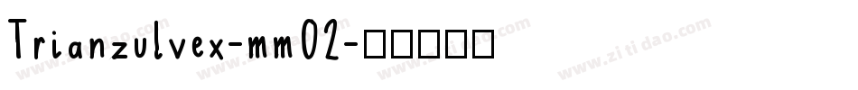 Trianzulvex-mm02字体转换