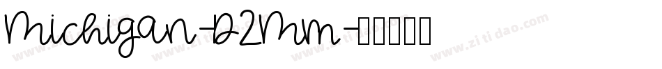 Michigan-D2Mm字体转换