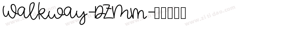 Walkway-DZMm字体转换