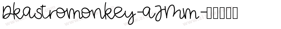 Dkastromonkey-aJMm字体转换