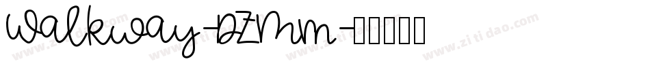 Walkway-DZMm字体转换