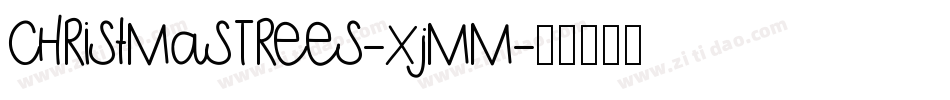 ChristmasTrees-xjMm字体转换