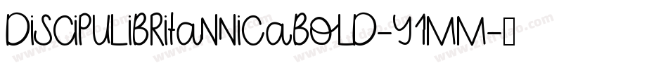 DiscipuliBritannicaBold-y1Mm字体转换