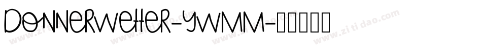 Donnerwetter-ywMm字体转换