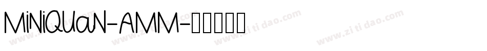 Miniquan-AMm字体转换