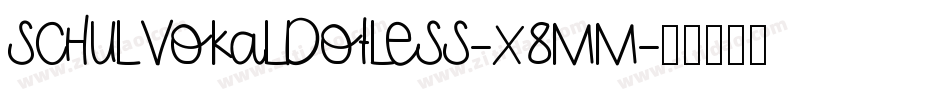 Schulvokaldotless-x8Mm字体转换