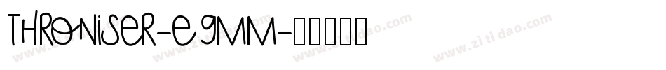 Throniser-e9Mm字体转换