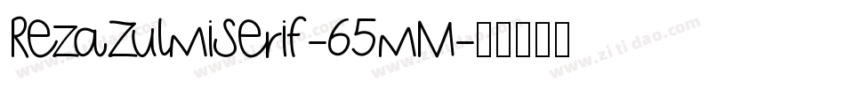 RezaZulmiSerif-65mM字体转换