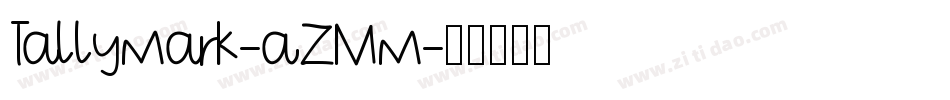 Tallymark-aZMm字体转换