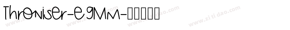 Throniser-e9Mm字体转换