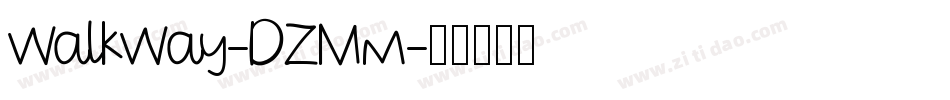 Walkway-DZMm字体转换