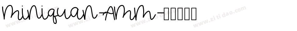 Miniquan-AMm字体转换