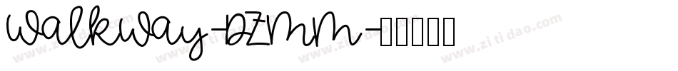 Walkway-DZMm字体转换